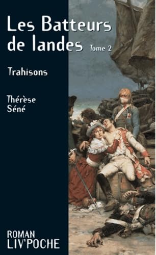 Le Batteurs de landes, tome 2 : Trahisons book