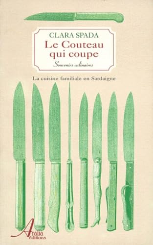 Le couteau qui coupe : biographie culinaire book