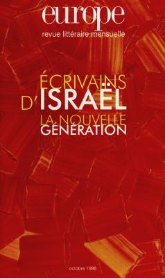 Europe, n° 834. Ecrivains d'Israël : la nouvelle génération Essays & Short Stories