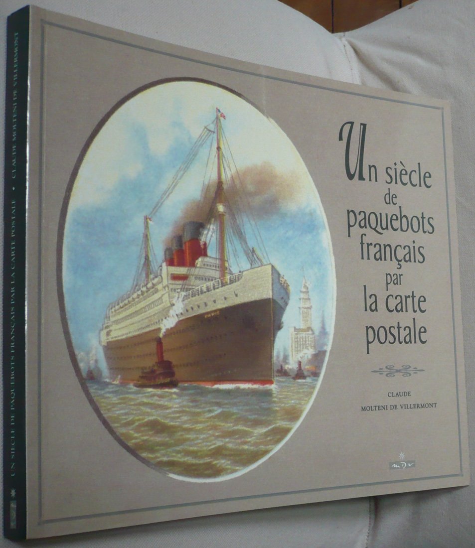 Un siècle de paquebots français par la carte postale Books