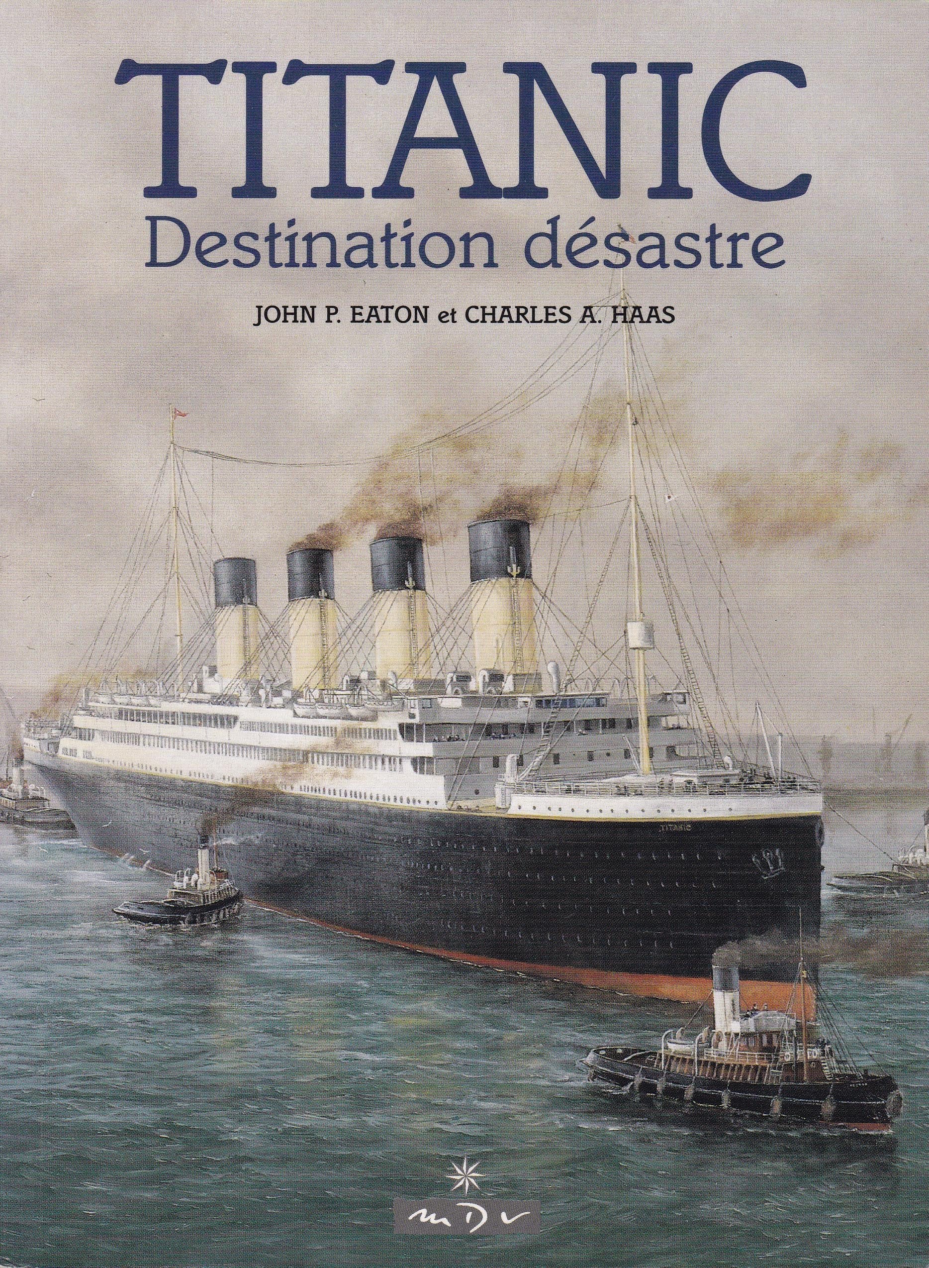 Le Titanic. Destination désastre book