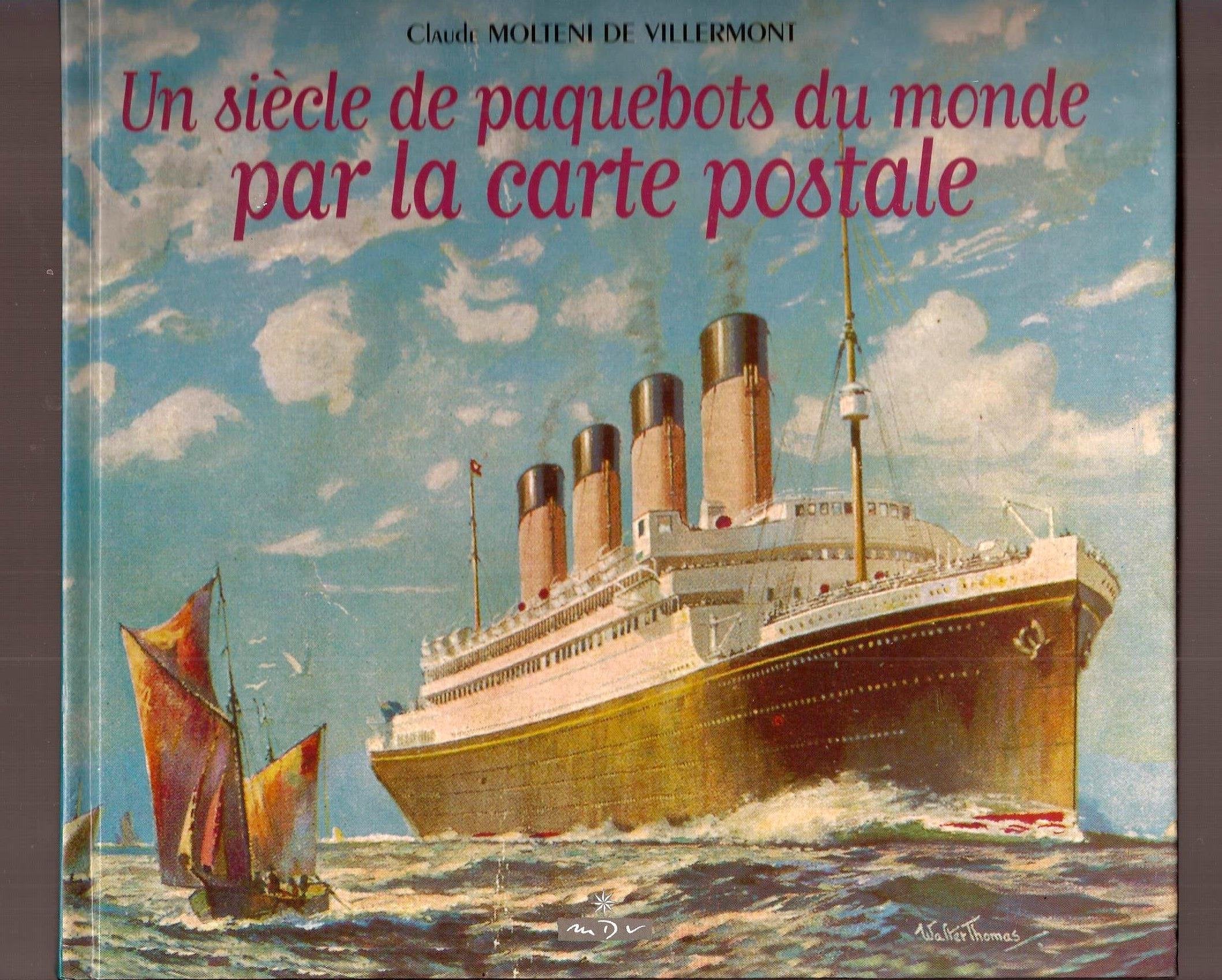 Un Siecle De Paquebots Du Monde Par La Carte Postale Leisure & Fun