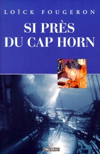 Product Image: Si près du cap Horn