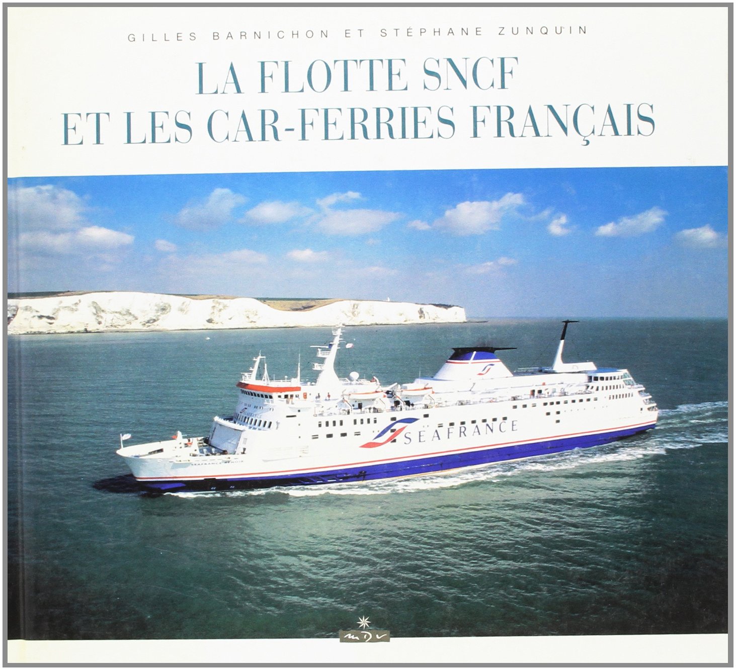 La Flotte De La Sncf Et Les Car-Ferries Francais Leisure & Fun