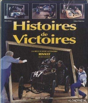 Histoires de Victoires. Un siecle de sport automobile Renault (de 1899 a nos jours) Books