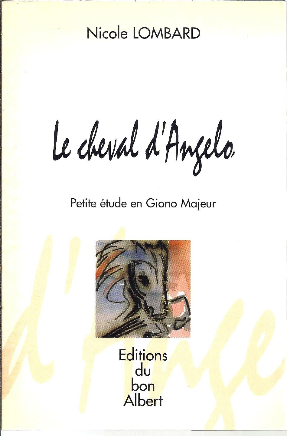 Le cheval d'Angelo : Petite étude en Giono Majeur book