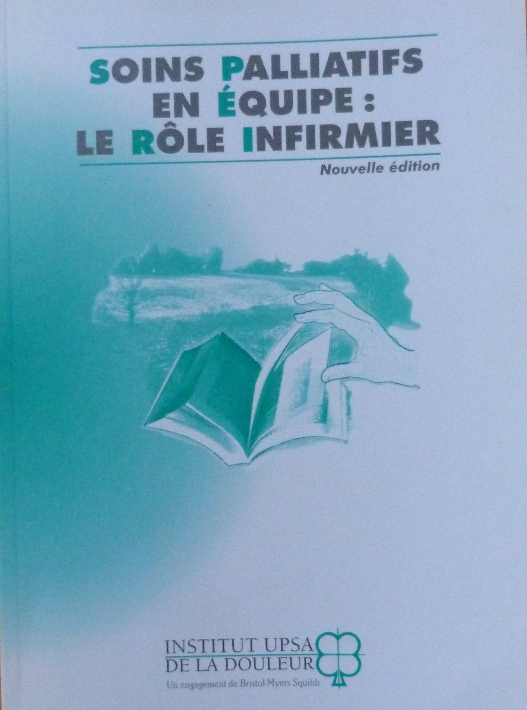 Soins palliatifs en équipe : Le rôle infirmier Books
