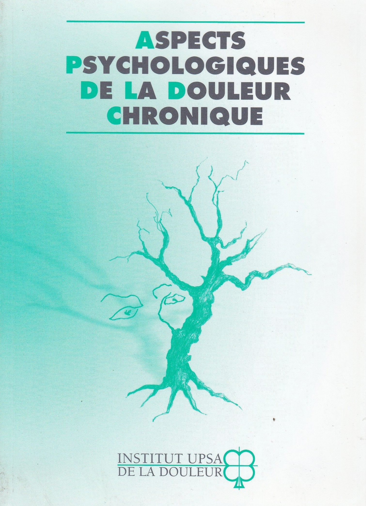 Aspects psychologiques de la douleur chronique book