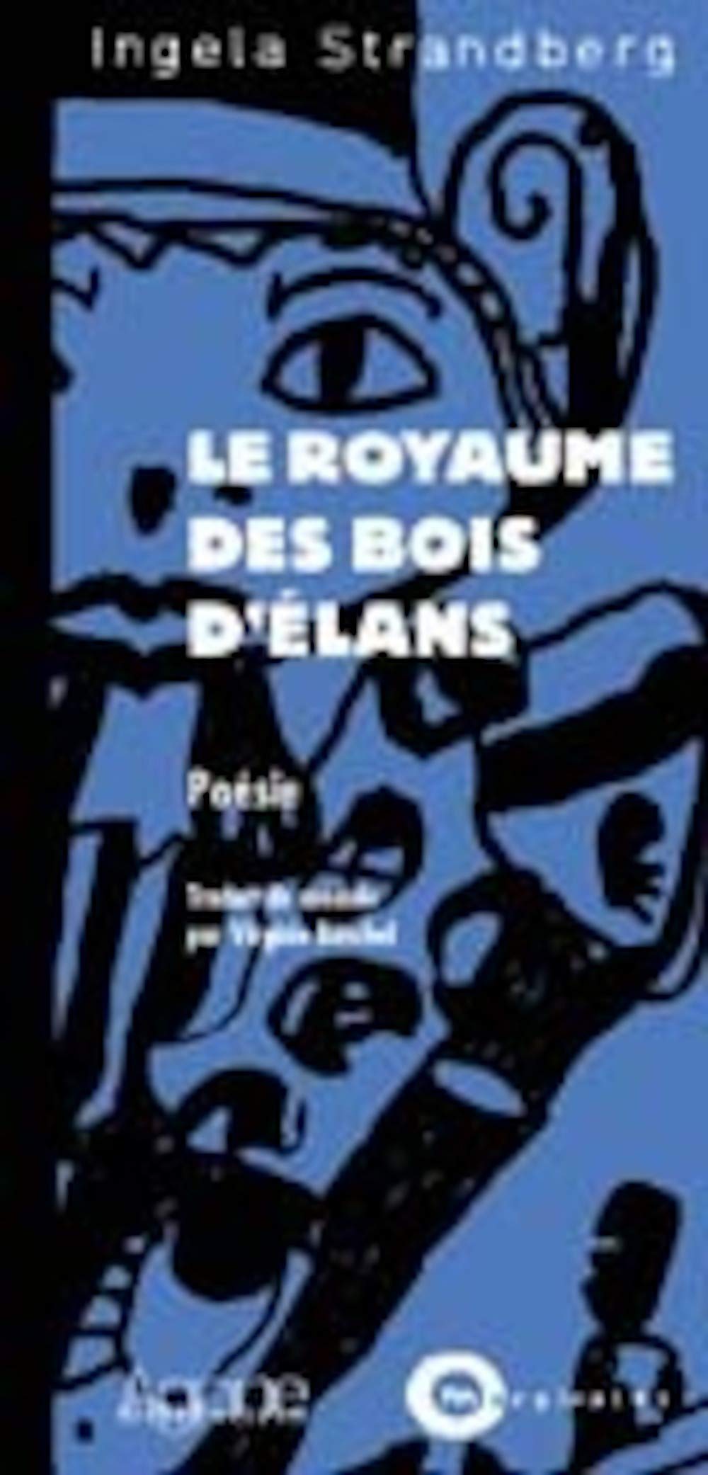 Le Royaume des Bois d'Elans Contemporary literature