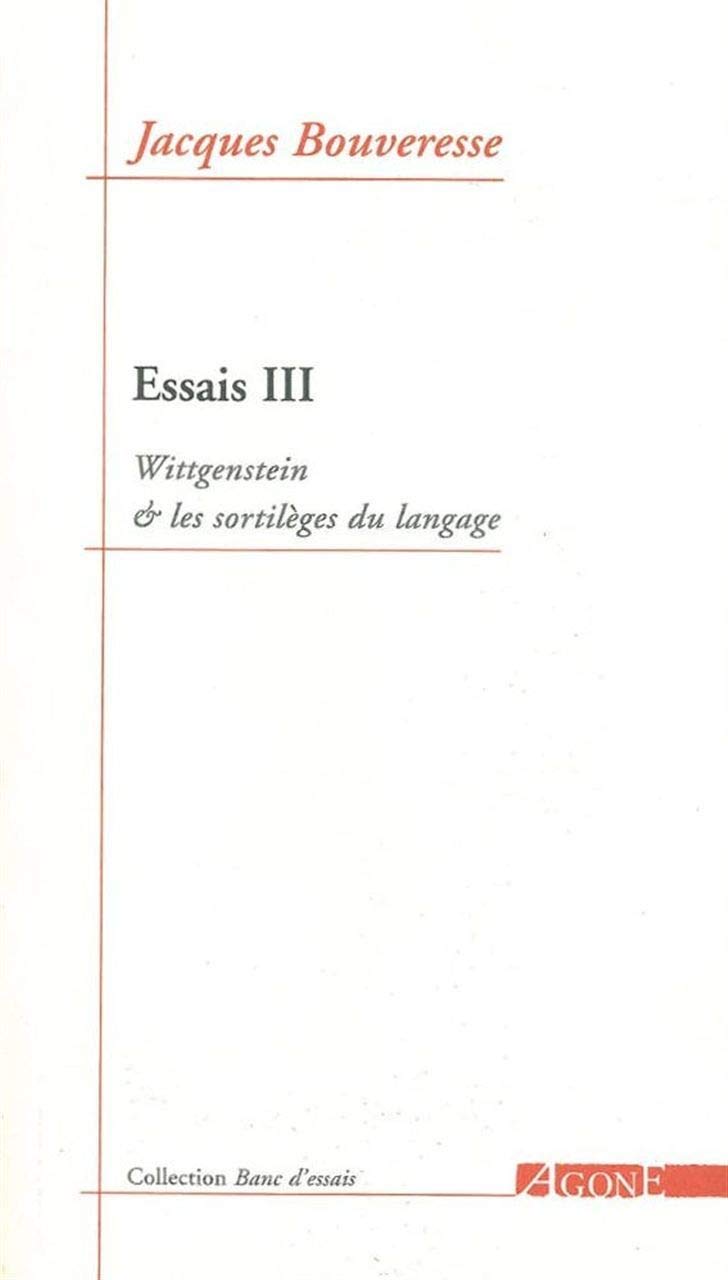 Essais: Tome 3, Wittgenstein et les sortilèges du langage book