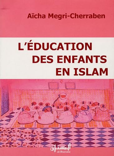L'éducation des enfants en Islam book
