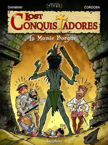 Lost conquistadores. Vol. 2. La momie borgne book