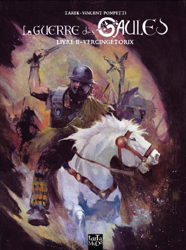La guerre des Gaules. Vol. 2. Vercingétorix Manga