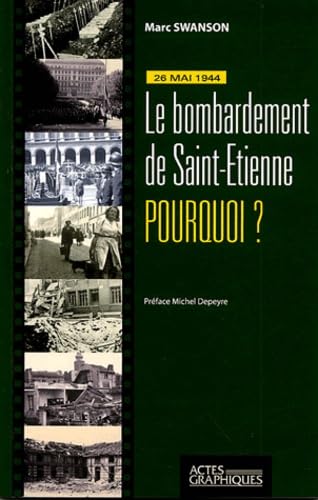 26 Mai 1944 : Le bombardement de Saint-Etienne, pourquoi ? Books