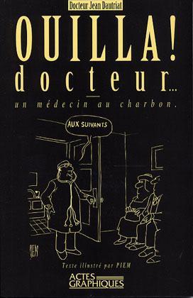 Ouilla ! docteur : vingt-cinq ans de médecine minière et bon enfant à la Ricamarie (Loire) Books