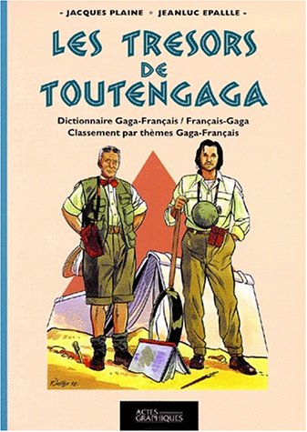 Les trésors de toutengaga : dictionnaire gaga-français, français-gaga : classement par thèmes gaga-français book