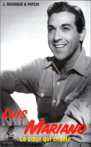Luis Mariano : Un coeur qui chante book