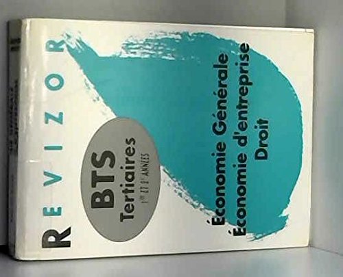 Economie Generale, Economie D'Entreprise, Droit Bts Tertiaires Nouvelle Edition book