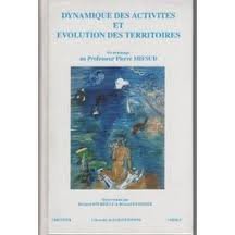 Dynamique des activités et évolution des territoires (en hommage au Professeur Pierre Mifsud) book