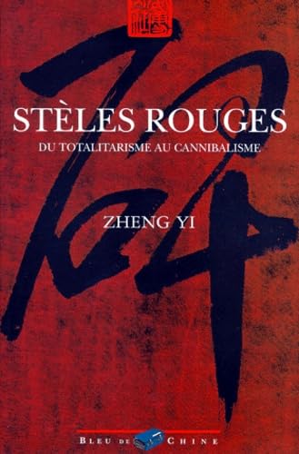 Stèles rouges: Du totalitarisme au cannibalisme book