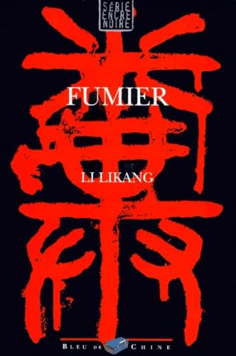 Fumier. Une Enquete Du Chef De La Securite Feng Suhai book