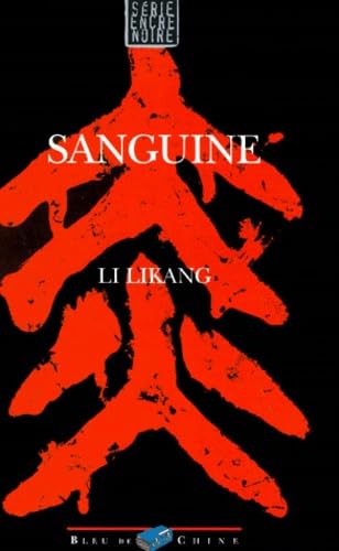 Sanguine. Une Enquete Du Chef De La Securite Feng Suhai book