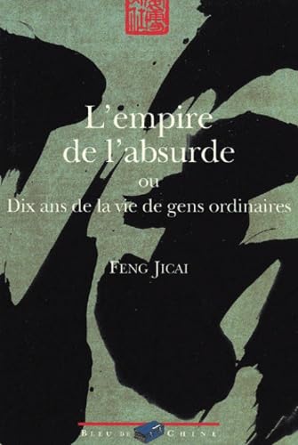 L'Empire De L'Absurde Ou Dix Ans De La Vie De Gens Ordinaires Books