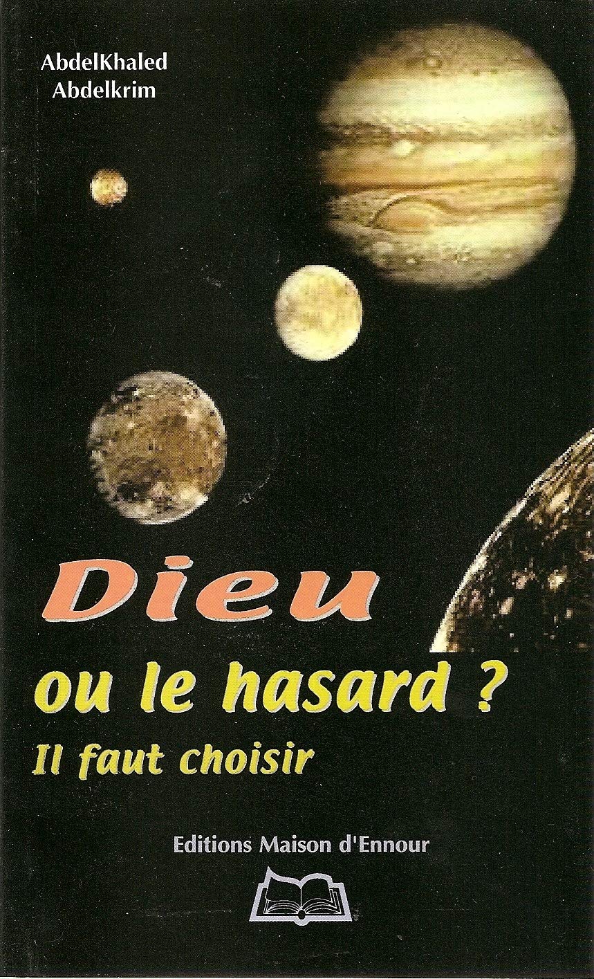 Dieu ou le hasard ? Il faut choisir book