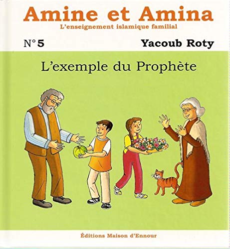 Amine et Amina N°5 : L´exemple du Prophète Books