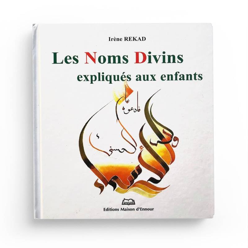 Noms (les) Divins expliqués aux enfants (Illustré, Couleurs) Books