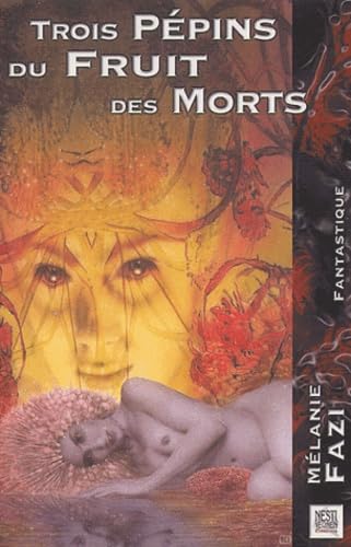 Trois pépins du fruit des morts book