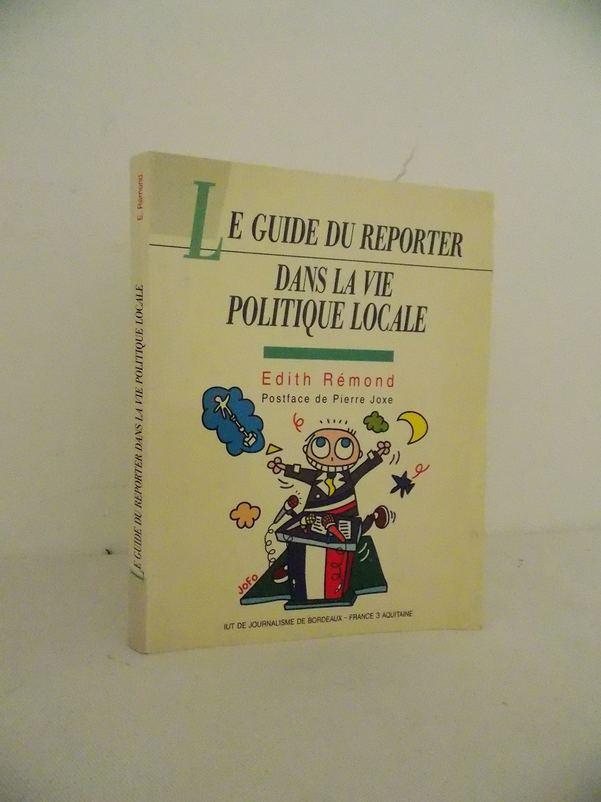 Guide du reporter dans la vie politique locale book