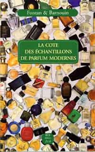La cote internationale des échantillons de parfum 1995-1996 Tome 2: Les échantillons modernes book