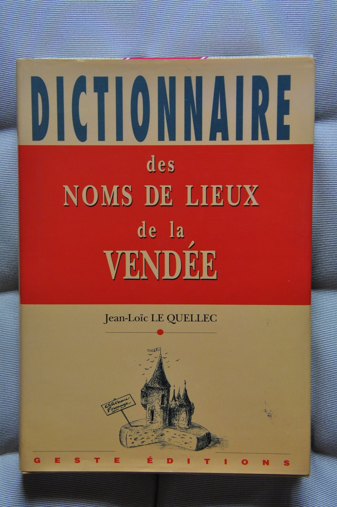 Dictionnaire des noms de lieux de la Vendée Books