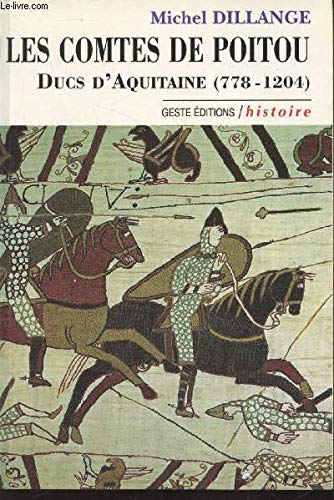 Les comtes de Poitou, ducs d'Aquitaine (778-1204) book