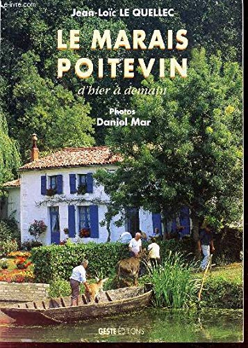 Le marais poitevin: d'hier a demain (1997) book