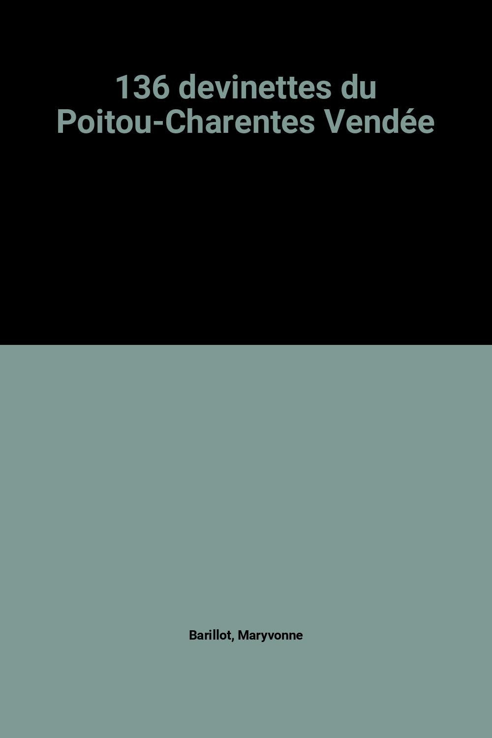 136 devinettes du Poitou-Charentes Vendée book