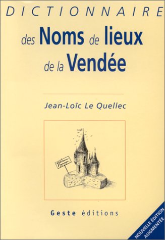 Dictionnaire des noms de lieu de la Vendée book