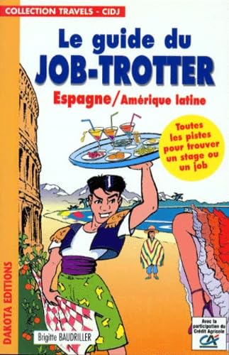 Le Guide Du Job-Trotter. Espagne, Amerique Latine book