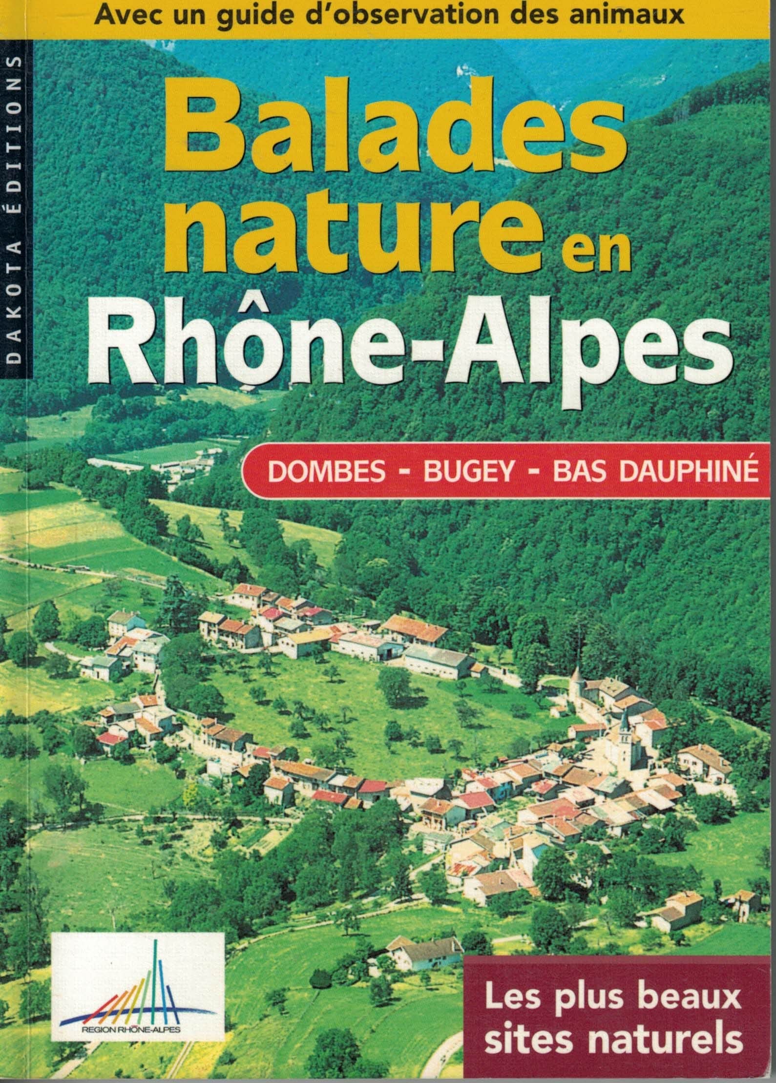 Balades Nature en Rhone Alpes: Dombes, Bugey, Bas-Dauphiné Leisure, Home & Garden