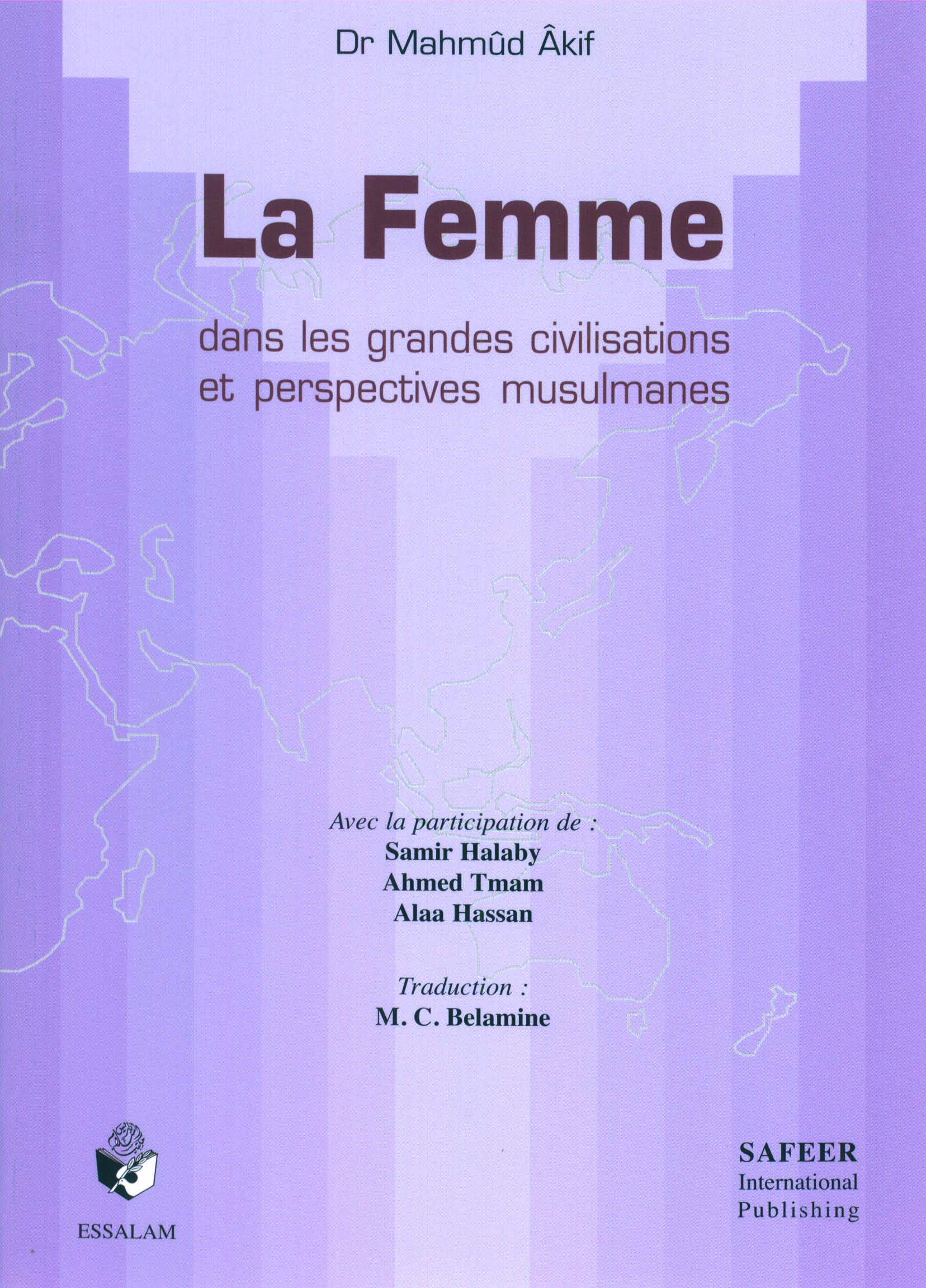 La Femme dans les grandes civilisations et perspectives musulmanes book