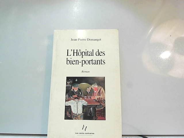 L'hôpital des bien-portants book