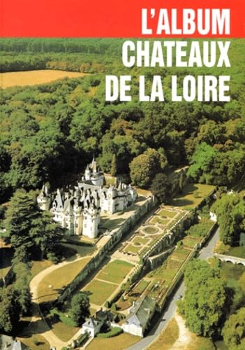 L'album châteaux de la Loire book