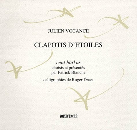 Clapotis d'étoiles : cent haïkus book