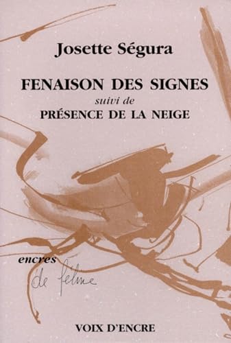 Fenaison des signes. Présence de la neige book