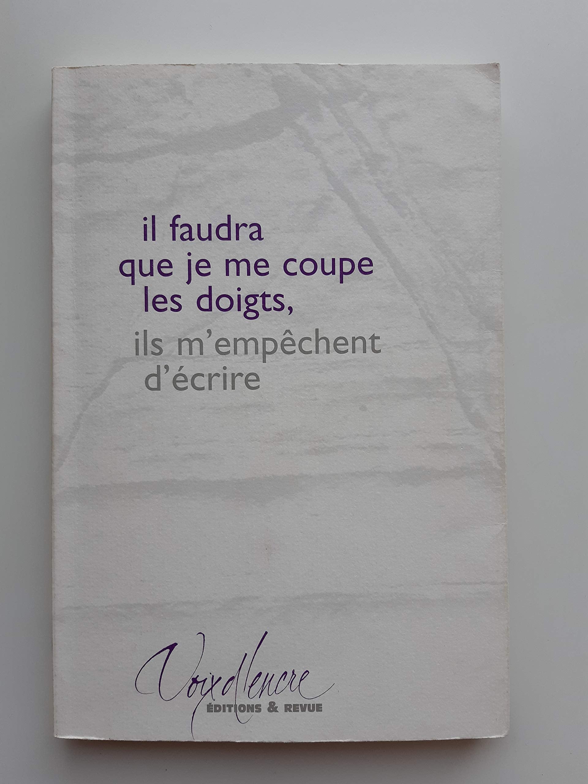 IL FAUDRA QUE JE ME COUPE LES DOIGTS Contemporary literature