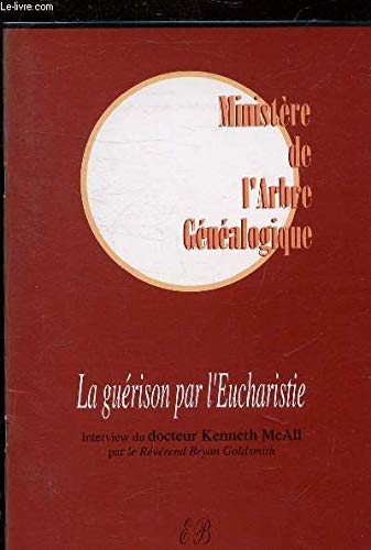 Ministère de l'arbre généalogique: La guérison par l'Eucharistie book