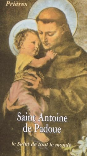 Saint Antoine De Padoue, Le Saint De Tout Le Monde book