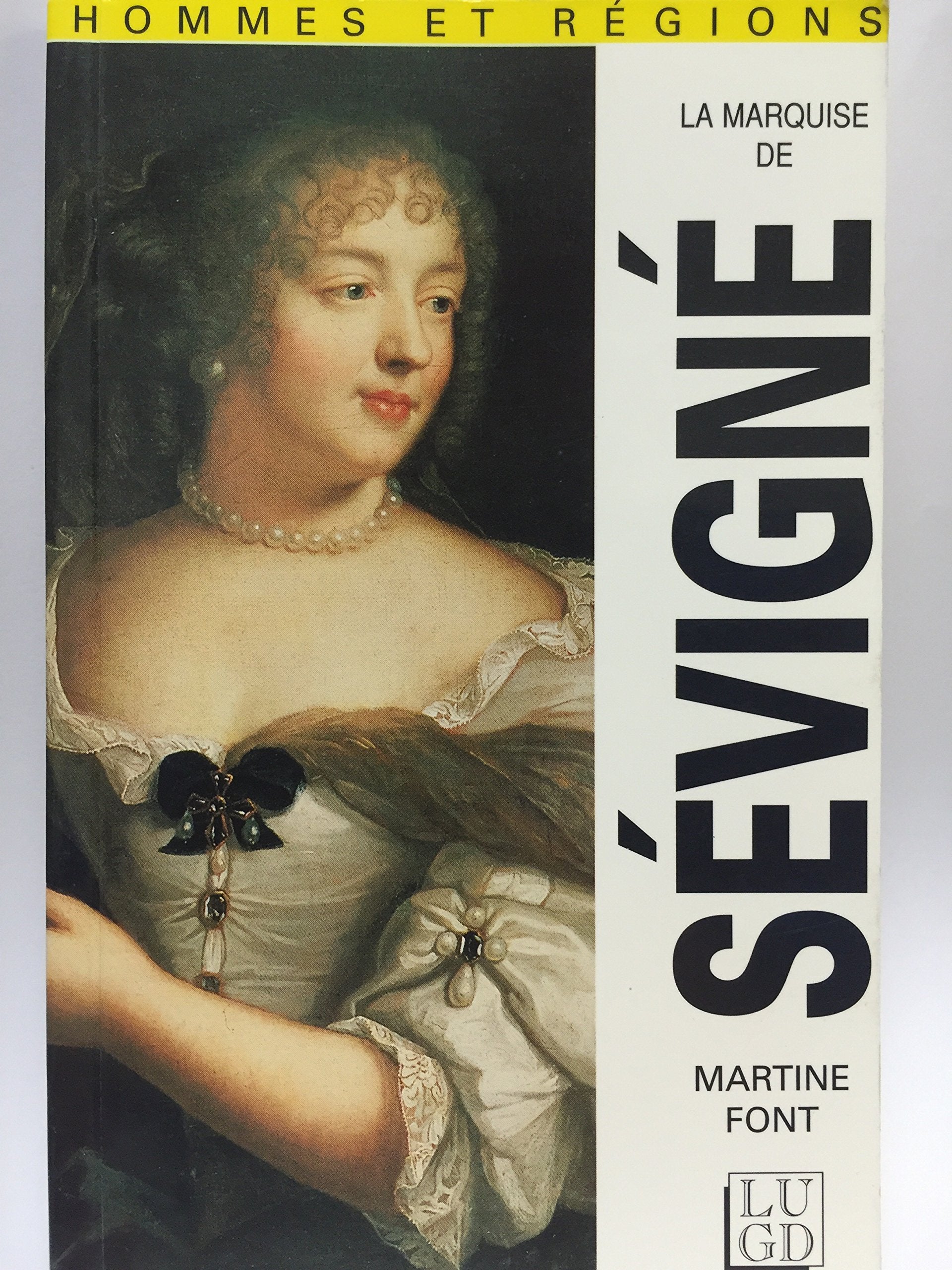 La marquise de Sévigné, 1626-1696, et l'art de la correspondance book