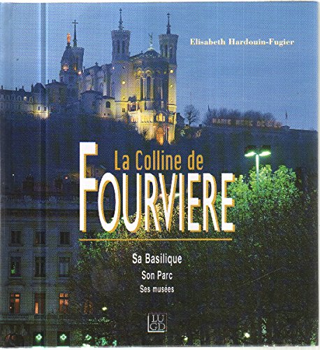 La Colline De Fourviere book